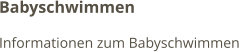 Babyschwimmen Informationen zum Babyschwimmen